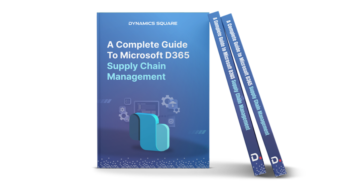 The Extensive Guide To Dynamics 365 Supply Chain Management 6897